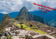 Machu Picchu in Peru – Abenteuerreise ins Reich der Inka Machu Picchu Teil2